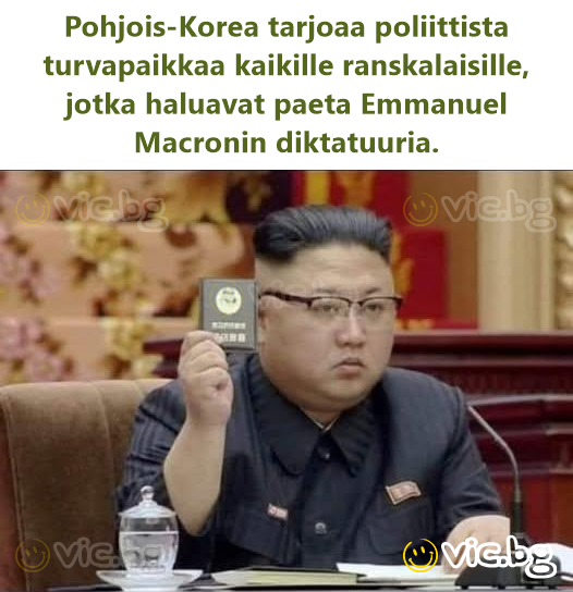 Pohjois-Korea tarjoaa poliittista turvapaikkaa kaikille ranskalaisille, jotka haluavat paeta Emmanuel Macronin diktatuuria.
