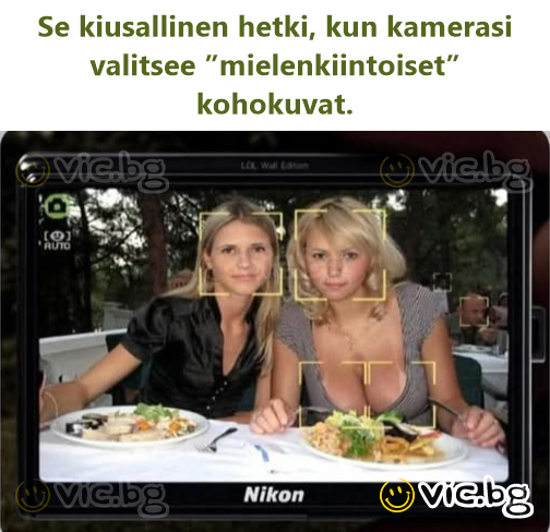 Se kiusallinen hetki, kun kamerasi valitsee ”mielenkiintoiset” kohokuvat.