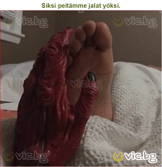 Siksi peitämme jalat yöksi.