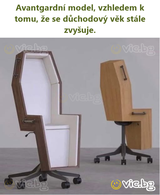 Avantgardní model, vzhledem k tomu, že se důchodový věk stále zvyšuje.