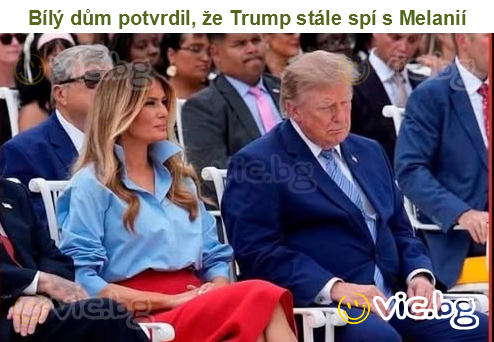 Bílý dům potvrdil, že Trump stále spí s Melanií