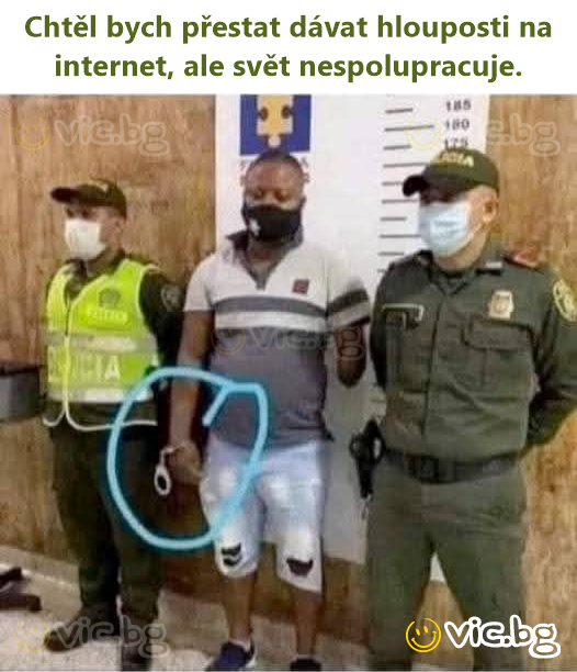 Chtěl bych přestat dávat hlouposti na internet, ale svět nespolupracuje.