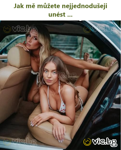 Jak mě můžete nejjednodušeji unést ...