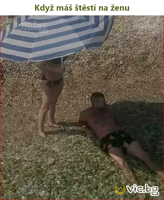 Když máš štěstí na ženu