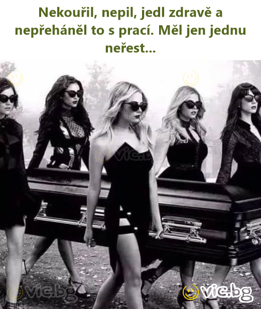 Nekouřil, nepil, jedl zdravě a nepřeháněl to s prací. Měl jen jednu neřest...
