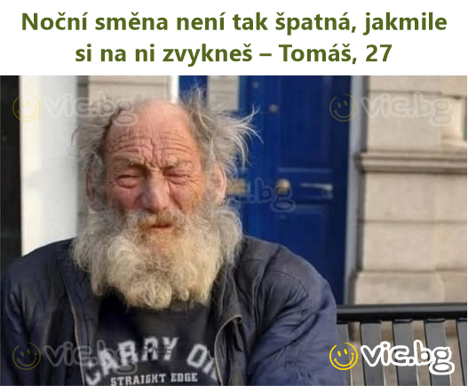 Noční směna není tak špatná, jakmile si na ni zvykneš – Tomáš, 27