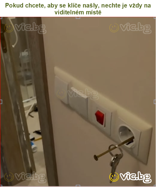 Pokud chcete, aby se klíče našly, nechte je vždy na viditelném místě