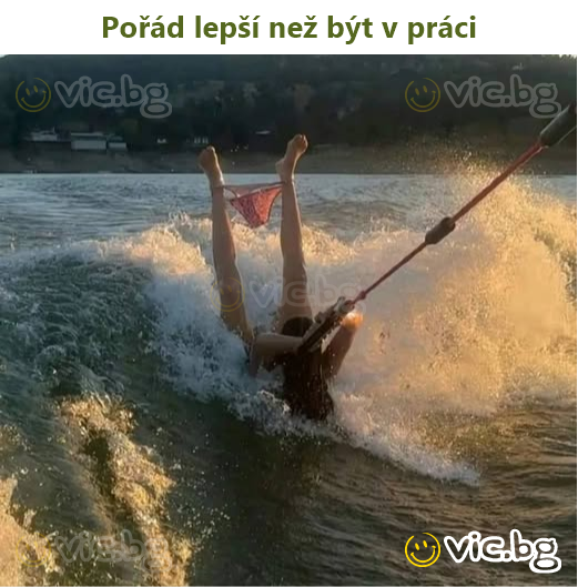 Pořád lepší než být v práci