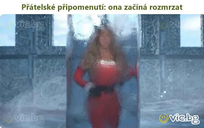 Přátelské připomenutí: ona začíná rozmrzat