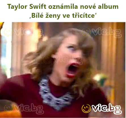 Taylor Swift oznámila nové album ‚Bílé ženy ve třicítce‘