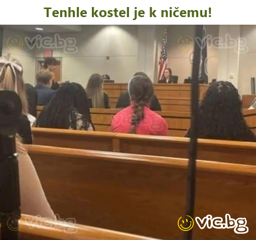 Tenhle kostel je k ničemu!