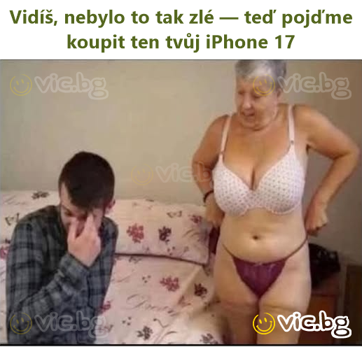 Vidíš, nebylo to tak zlé — teď pojďme koupit ten tvůj iPhone 17