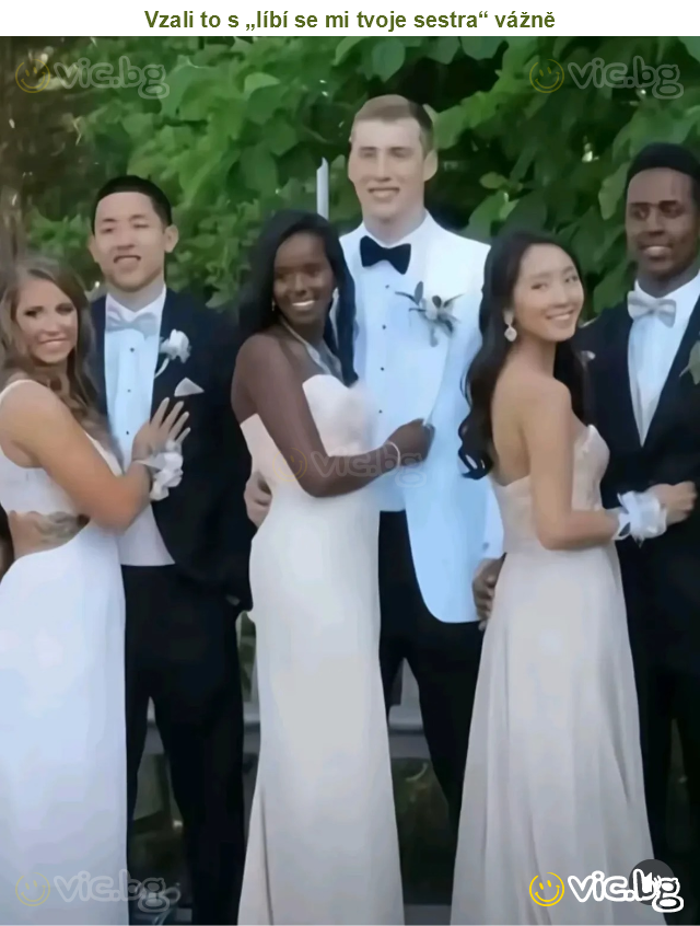 Vzali to s „líbí se mi tvoje sestra“ vážně