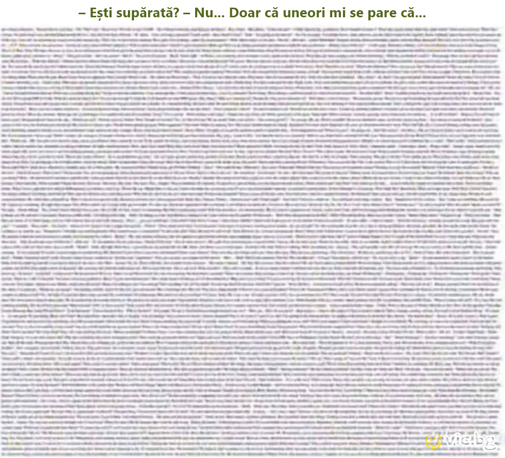 – Ar tu įsižeidei? – Ne... Tiesiog kartais man atrodo, kad...