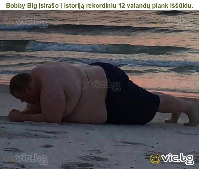 Bobby Big įsirašo į istoriją rekordiniu 12 valandų plank iššūkiu.