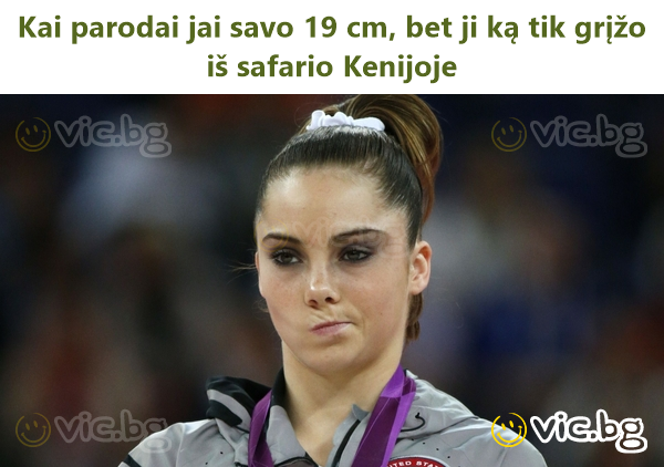 Kai parodai jai savo 19 cm, bet ji ką tik grįžo iš safario Kenijoje