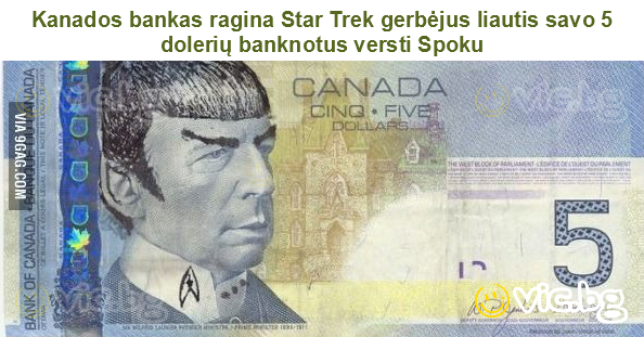 Kanados bankas ragina Star Trek gerbėjus liautis savo 5 dolerių banknotus versti Spoku