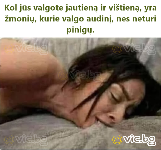 Kol jūs valgote jautieną ir vištieną, yra žmonių, kurie valgo audinį, nes neturi pinigų.