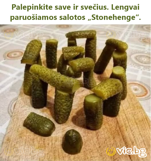 Palepinkite save ir svečius. Lengvai paruošiamos salotos „Stonehenge“.