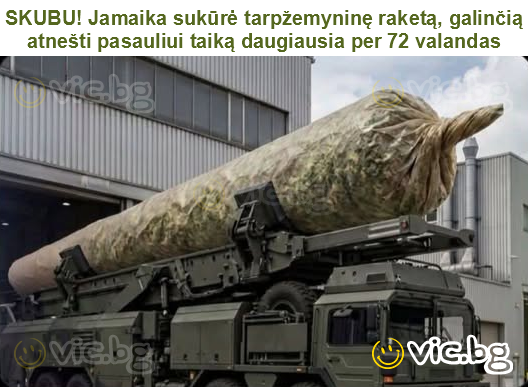 SKUBU! Jamaika sukūrė tarpžemyninę raketą, galinčią atnešti pasauliui taiką daugiausia per 72 valandas