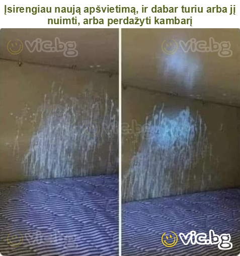 Įsirengiau naują apšvietimą, ir dabar turiu arba jį nuimti, arba perdažyti kambarį