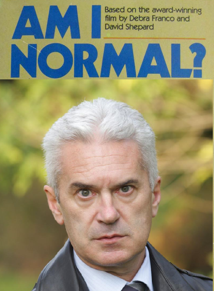 Нормален ли съм?! да бе