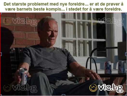 Det største problemet med nye foreldre... er at de prøver å være barnets beste kompis... i stedet for å være foreldre.
