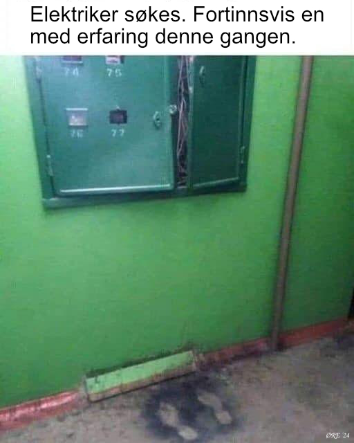 Elektriker sokes. Fortinnsvis en med erfaring denne gangen.
