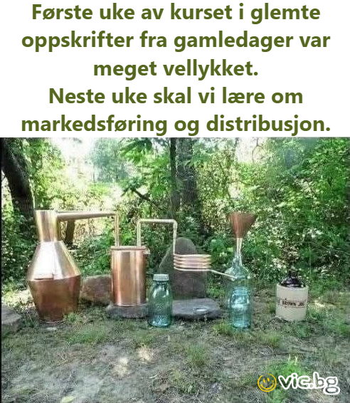 Første uke av kurset i glemte oppskrifter fra gamledager var meget vellykket. Neste uke skal vi lære om markedsføring og distribusjon.