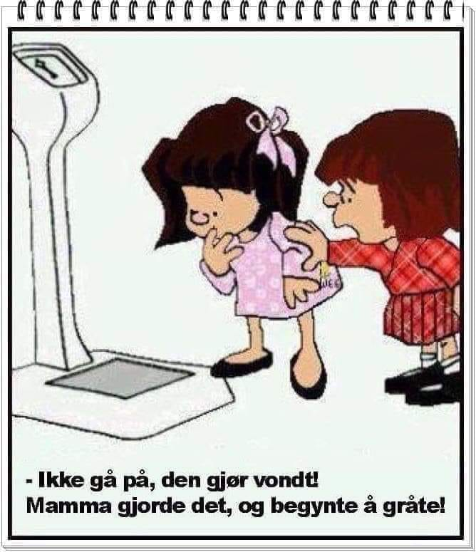 - Ikke gå på, den giør vondt! Mamma gjorde det, og begynte å gråte!