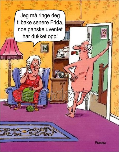 Jeg mà ringe deg tilbake senere Frida, noe ganske uventet har dukket opp!