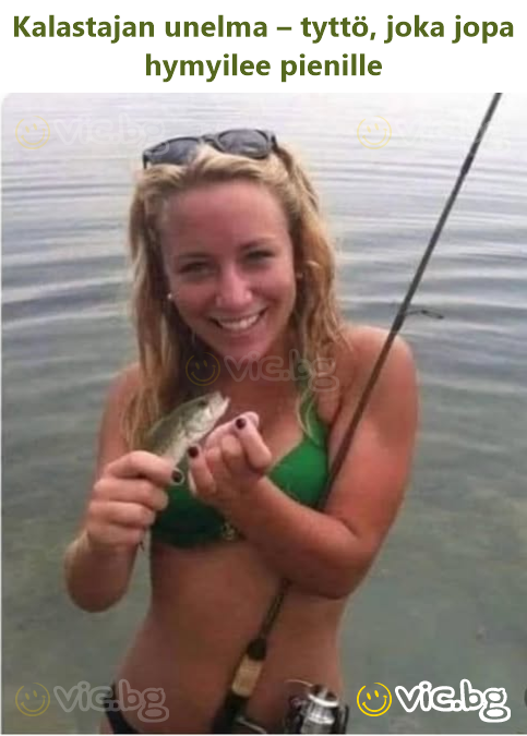 Kalastajan unelma – tyttö, joka jopa hymyilee pienille