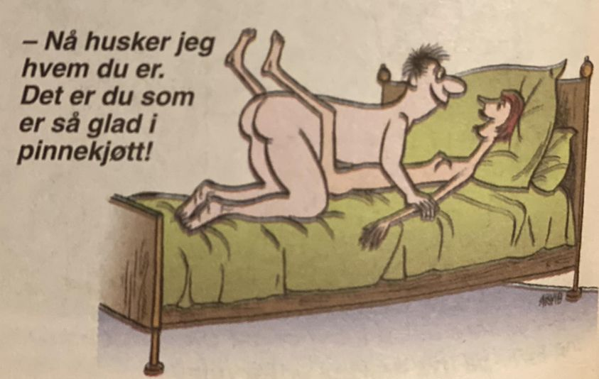 - Nà husker jeg hvem du er. Det er du som er sả glad i pinnekjott!