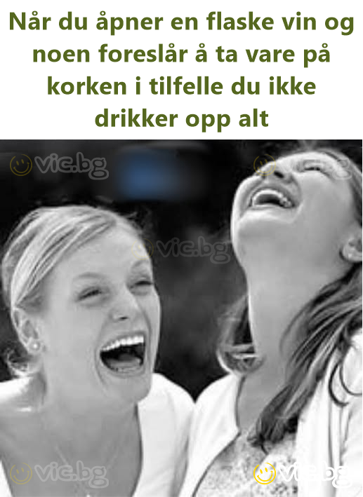 Når du åpner en flaske vin og noen foreslår å ta vare på korken i tilfelle du ikke drikker opp alt