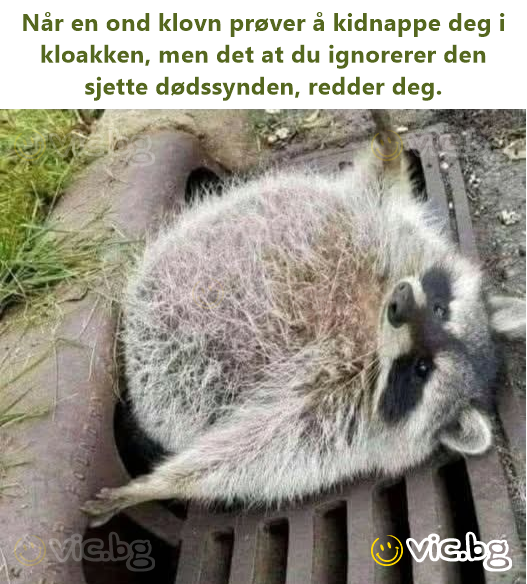 Når en ond klovn prøver å kidnappe deg i kloakken, men det at du ignorerer den sjette dødssynden, redder deg.