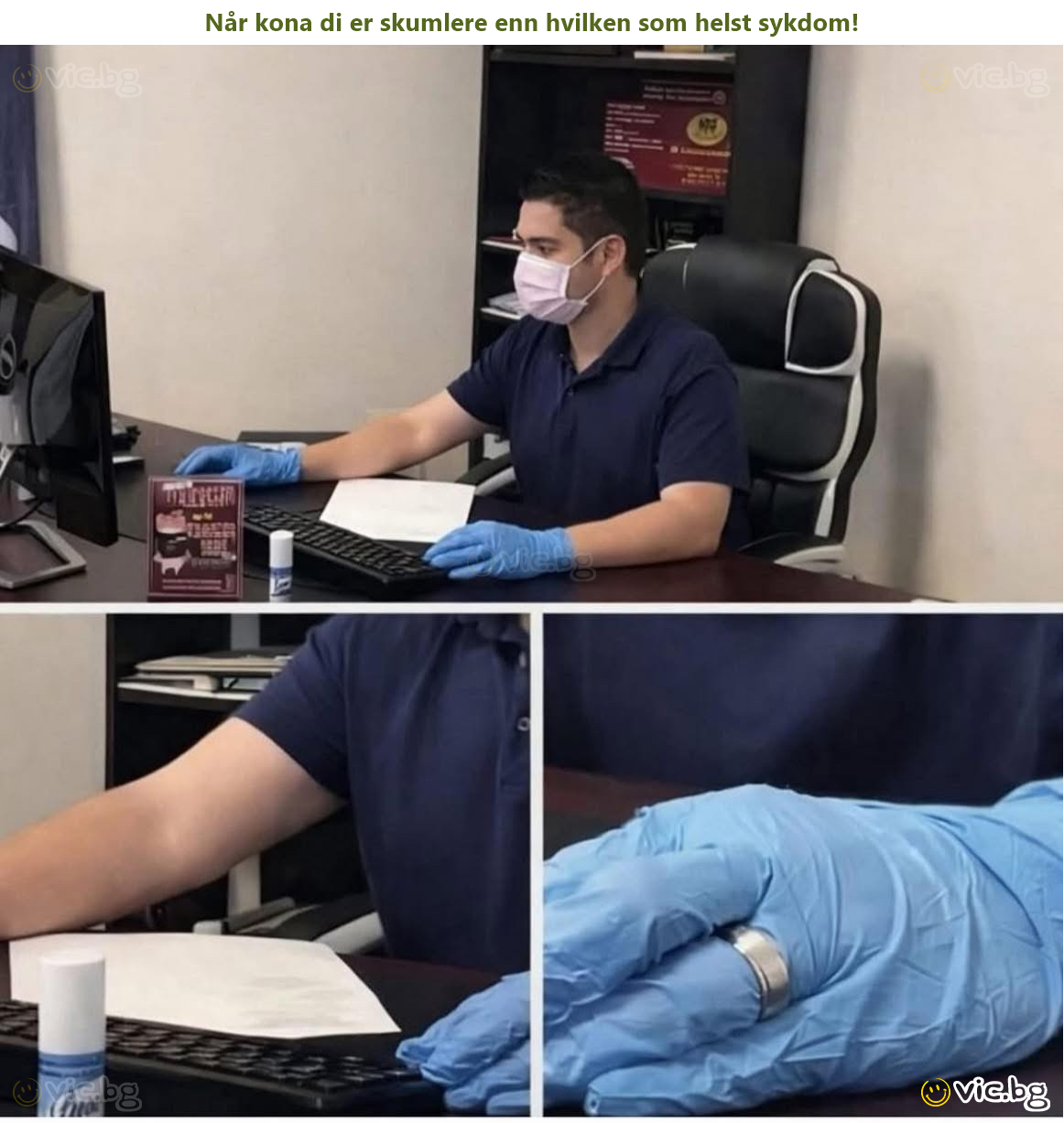 Når kona di er skumlere enn hvilken som helst sykdom!