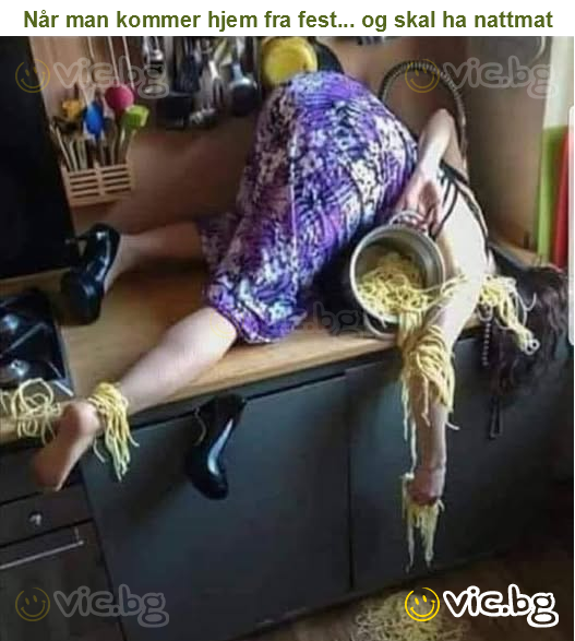 Når man kommer hjem fra fest... og skal ha nattmat