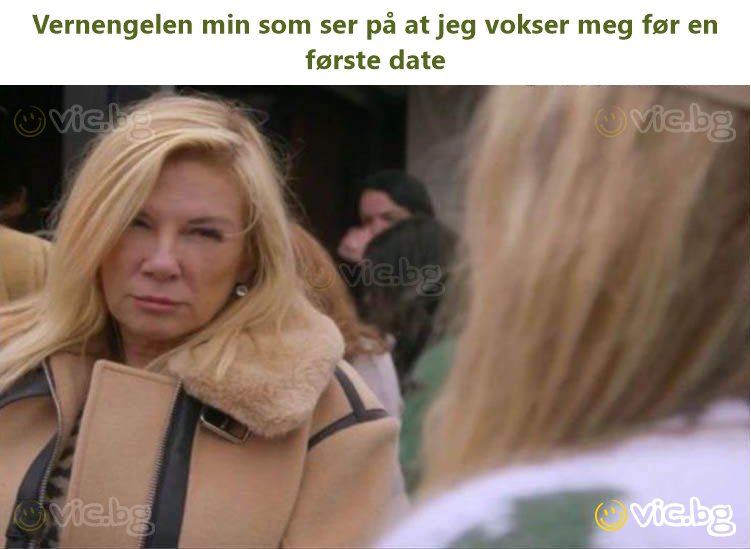 Vernengelen min som ser på at jeg vokser meg før en første date