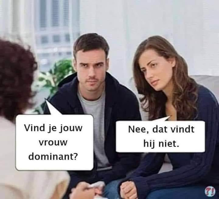 Vind je jouw vrouw dominant? Nee, dat vindt hij niet
